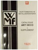 W.M.F. Catalogue Art Deco and Supplement 1926 - Wurttemberische Metallwarenfabrik