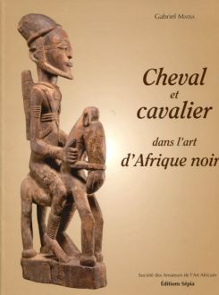 Cheval et cavalier dans l'art d'Afrique noire